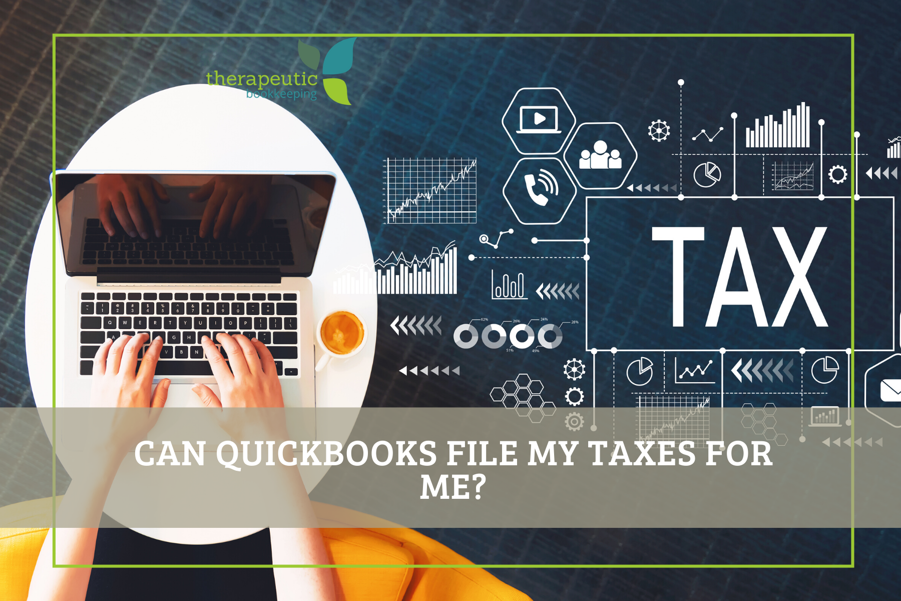 Can QuickBooks File My Taxes For Me?