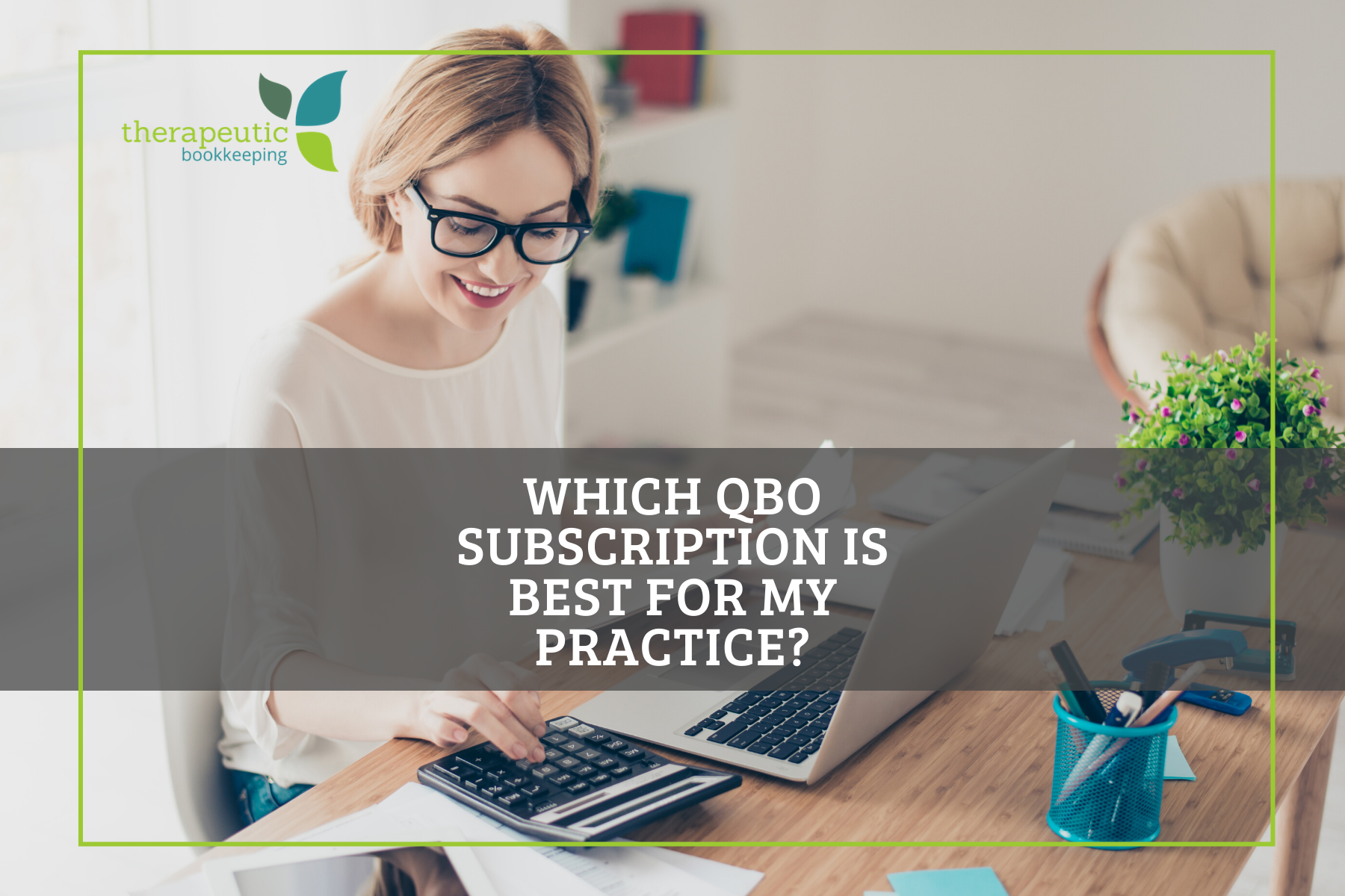 Which QBO Subscription Is Best for My Practice feature